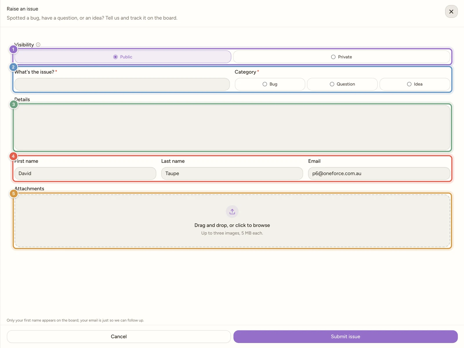 The Raise an issue form: a Visibility choice of Public or Private, a What's the issue field beside a Bug, Question and Idea category choice, a Details box, First name, Last name and Email fields already filled in, an Attachments drop zone reading Up to three images, 5 MB each, and Cancel and Submit issue buttons.