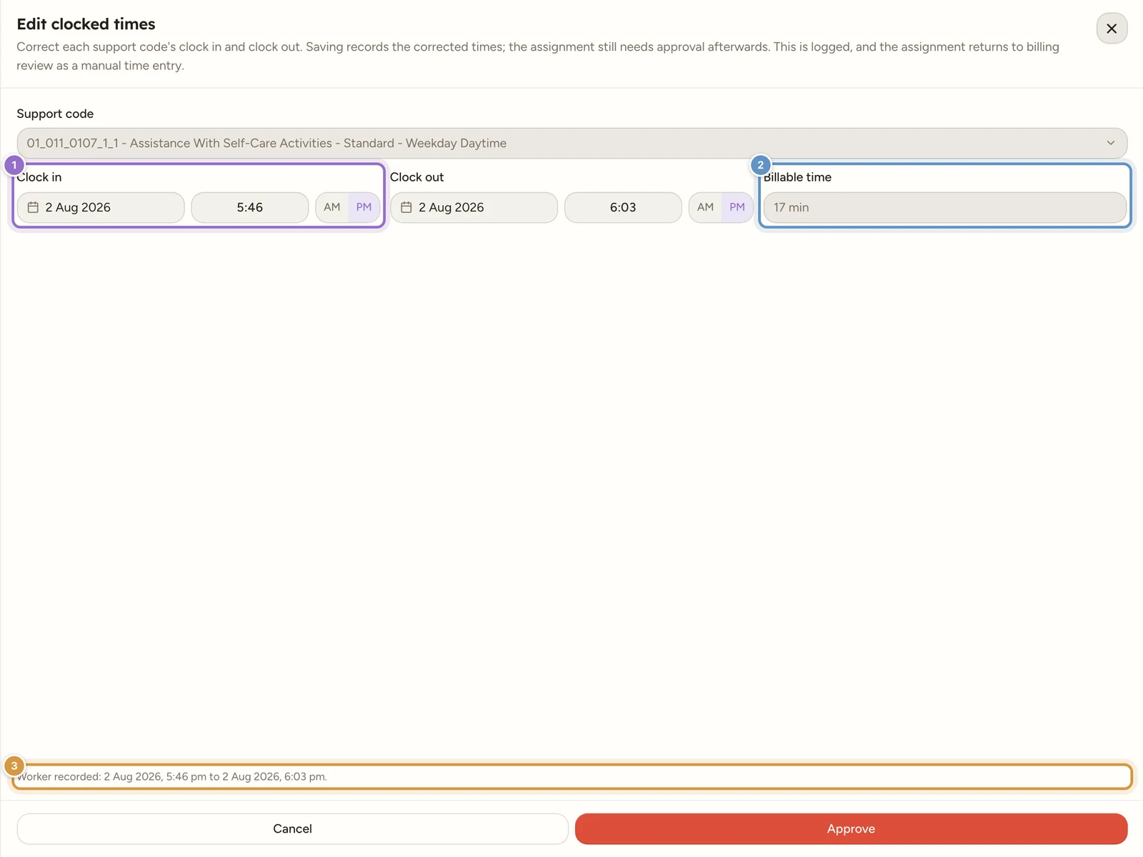 The Edit clocked times drawer with a disabled Support code field, minute-exact Clock in and Clock out pickers, a read-only Billable time readout, the worker's own recorded window pinned above the footer, and Cancel and Approve buttons.